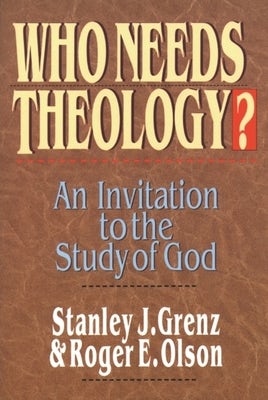 Cover image for Who Needs Theology?, isbn: 9780851111773