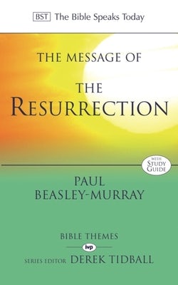Cover image for The Message of the Resurrection, isbn: 9780851115085