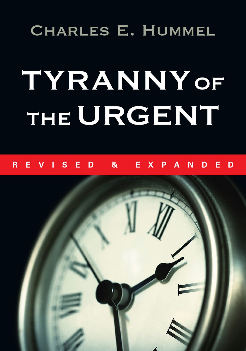 Cover image for Tyranny of the Urgent, isbn: 9780877840923