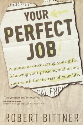 Cover image for Your Perfect Job, isbn: 9780877880226