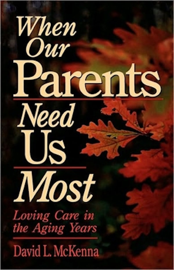 Cover image for When Our Parents Need Us Most, isbn: 9780877889021