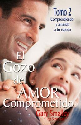 Cover image for El Gozo del Amor Comprometido: Tomo 2, isbn: 9780881130843