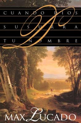 Cover image for Cuando Dios Susurra Tu Nombre, isbn: 9780881133776