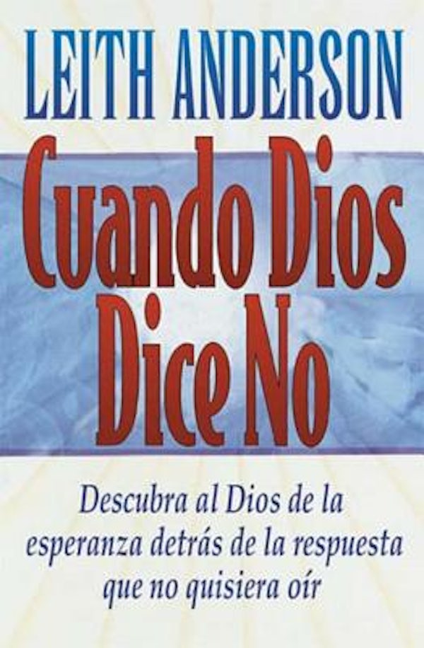 Cover image for Cuando Dios Dice No, isbn: 9780881134612