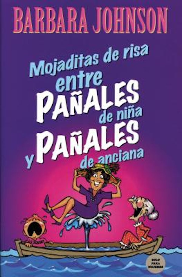 Cover image for Mojaditas de Risa Entre Pa�ales de Ni�a Y Pa�ales de Anciana, isbn: 9780881135862