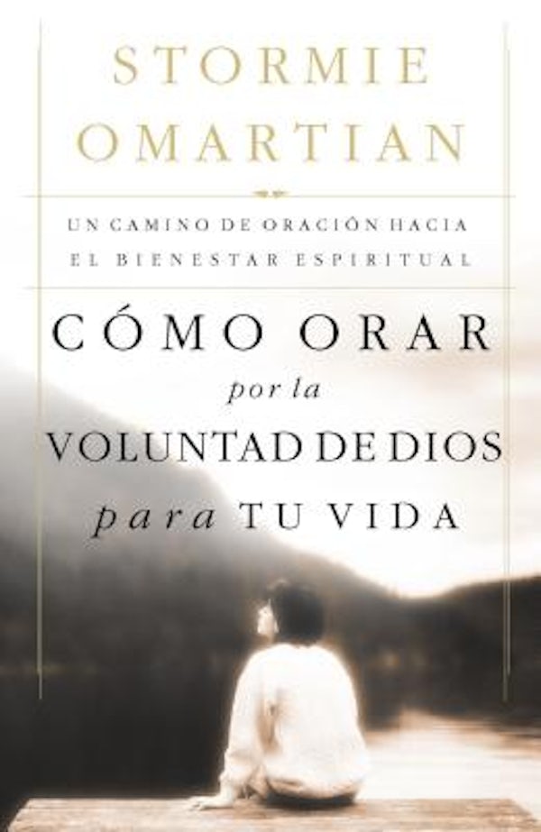 Cover image for C�mo Orar Por La Voluntad de Dios Para Tu Vida, isbn: 9780881138054