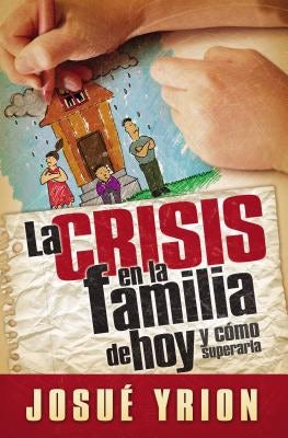 Cover image for La Crisis En La Familia de Hoy, isbn: 9780881139532