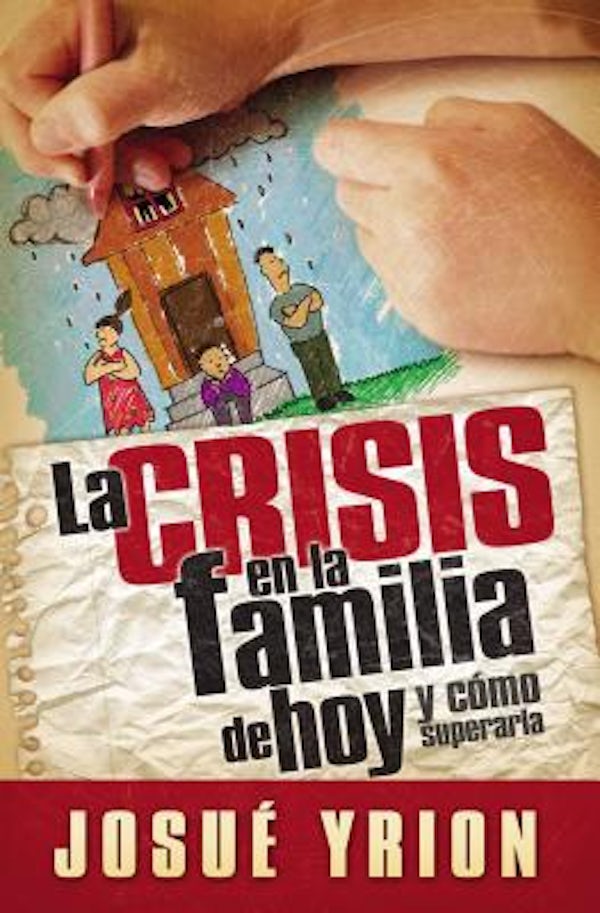 Cover image for La Crisis En La Familia de Hoy, isbn: 9780881139532