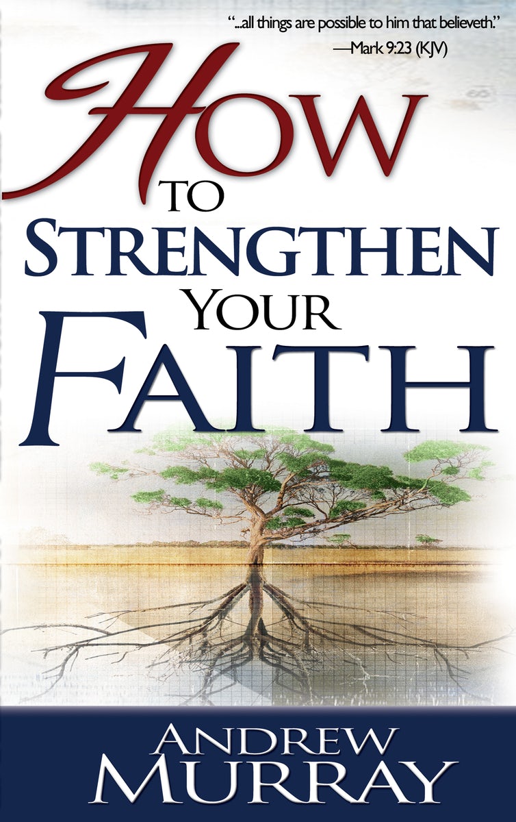 Cover image for How to Strengthen Your Faith, isbn: 9780883681282