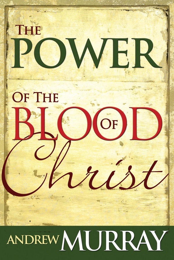 Cover image for Power of the Blood of Christ, isbn: 9780883682425