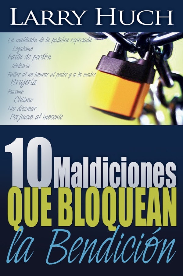 Cover image for 10 Maldiciones Que Bloquean La Bendición, isbn: 9780883685853