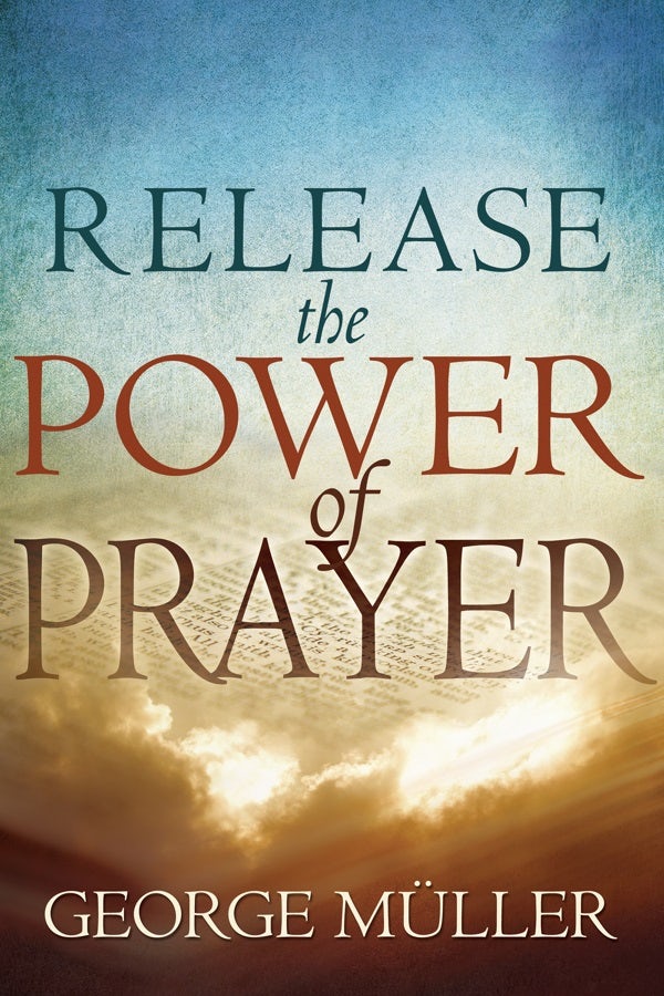 Cover image for Release the Power of Prayer, isbn: 9780883687956