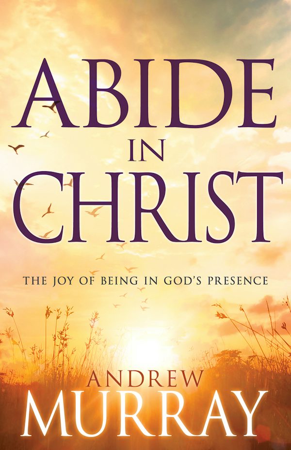 Cover image for Abide in Christ, isbn: 9780883688601