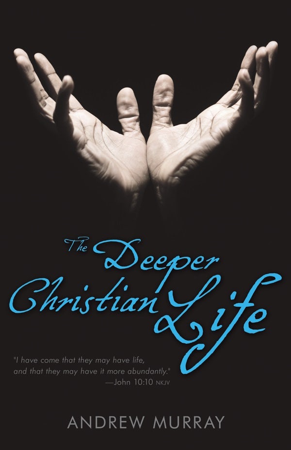 Cover image for The Deeper Christian Life, isbn: 9780883689622