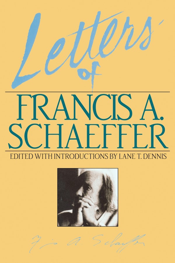 Cover image for Letters of Francis A. Schaeffer, isbn: 9780891074090