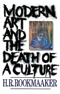 Cover image for Modern Art and the Death of a Culture, isbn: 9780891077992