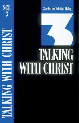 Cover image for Talking with Christ, isbn: 9780891090793
