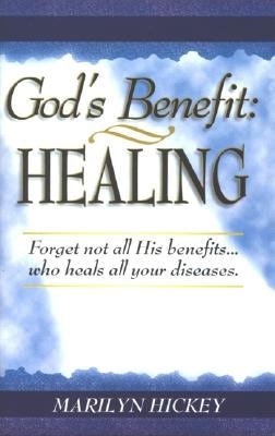 Cover image for God's Benefit: Healing, isbn: 9780892742288