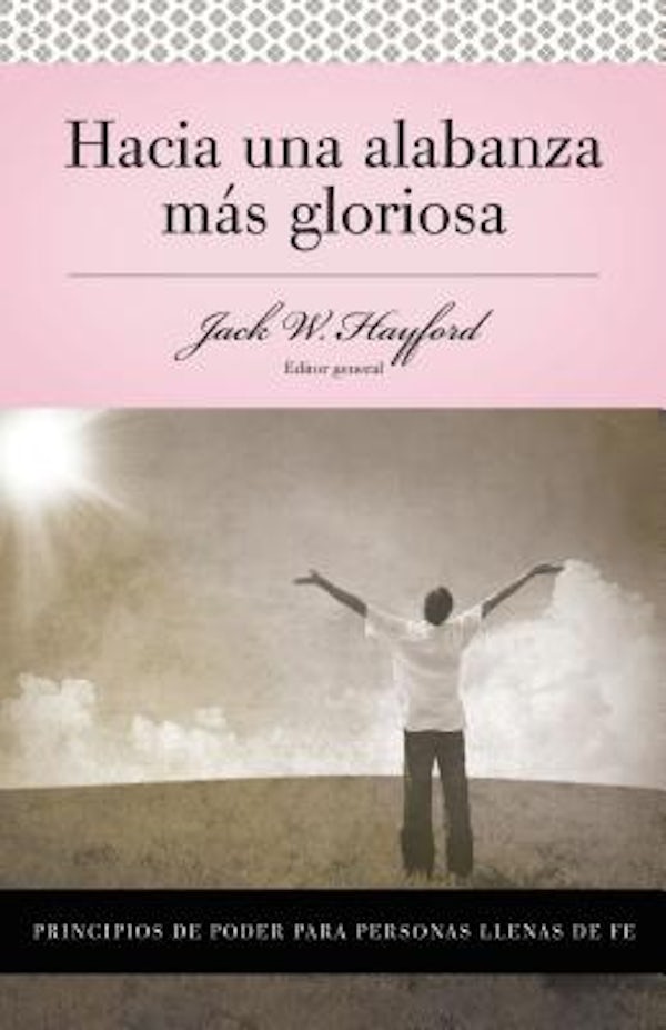 Cover image for Serie Vida En Plenitud: Hacia Una Alabanza M�s Gloriosa, isbn: 9780899225203
