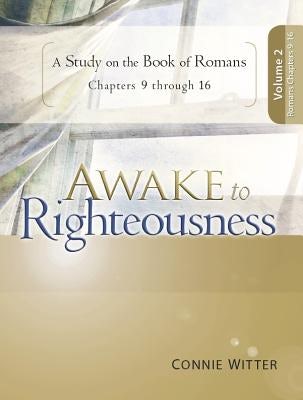 Cover image for Awake to Righteousness V2, isbn: 9780988360167