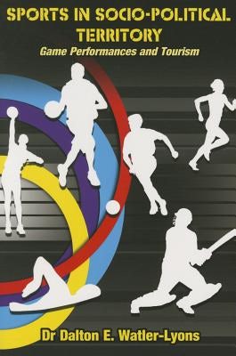Cover image for Sports in Socio-Political Territory, isbn: 9780990717157