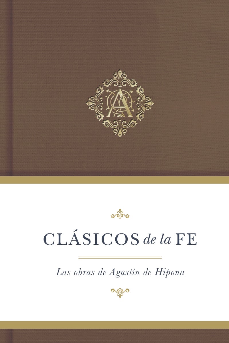 Cover image for Clásicos de la Fe: Agustín de Hipona, isbn: 9781087703244