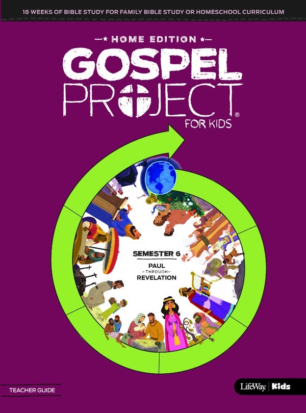 Cover image for The Gospel Project Home Edition Teacher Guide Semester 6, isbn: 9781087710433