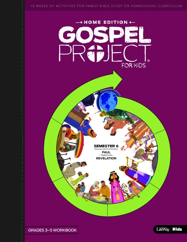 Cover image for The Gospel Project Home Edition Grades 3-5 Workbooks Semester 6, isbn: 9781087710440