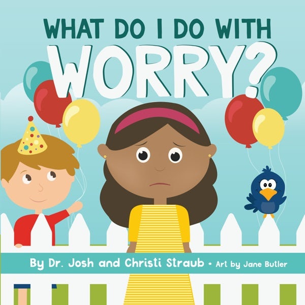 Cover image for What Do I Do with Worry?, isbn: 9781087731551