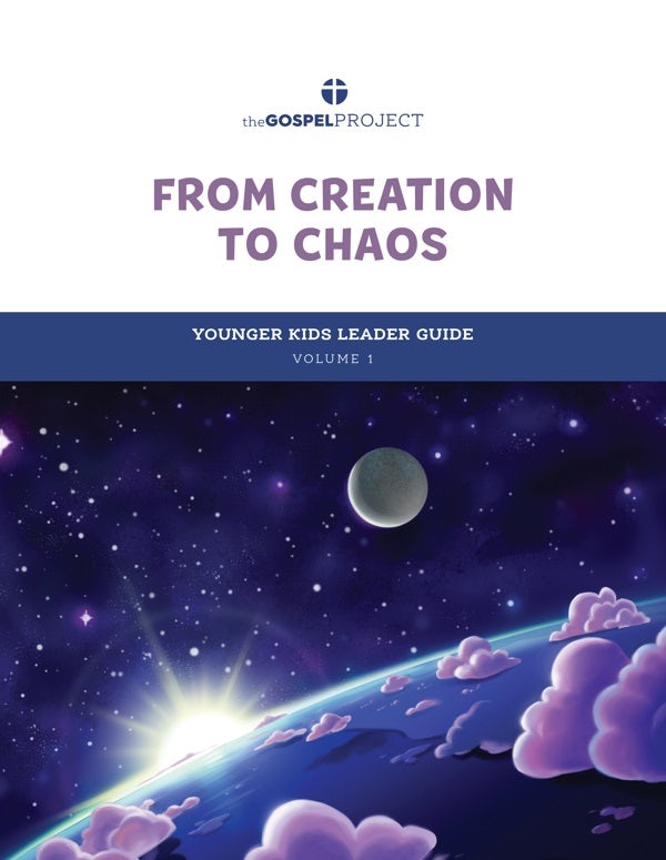 Cover image for The Gospel Project for Kids: Younger Kids Leader Guide - Volume 1: From Creation to Chaos, isbn: 9781087746944