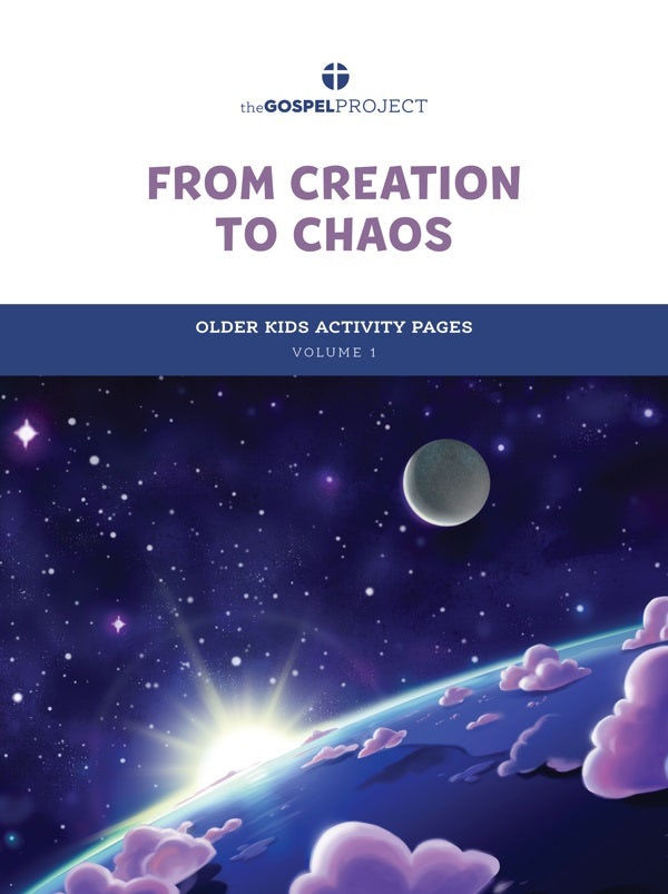 Cover image for The Gospel Project for Kids: Older Kids Activity Pages - Volume 1: From Creation to Chaos, isbn: 9781087746999