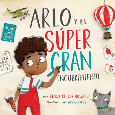 Cover image for Arlo Y El Súper Gran Encubrimiento, isbn: 9781087754536