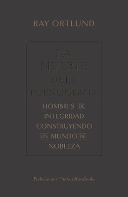 Cover image for La Muerte de la Pornografía, isbn: 9781087754703