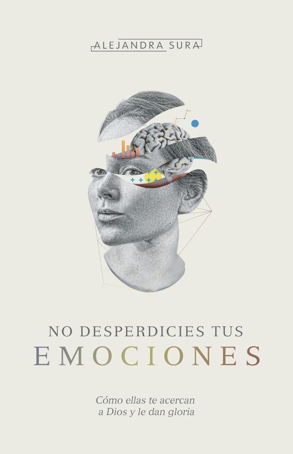 Cover image for No Desperdicies Tus Emociones, isbn: 9781087754758