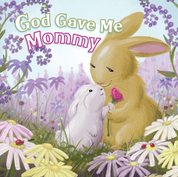 Cover image for God Gave Me Mommy, isbn: 9781087755588