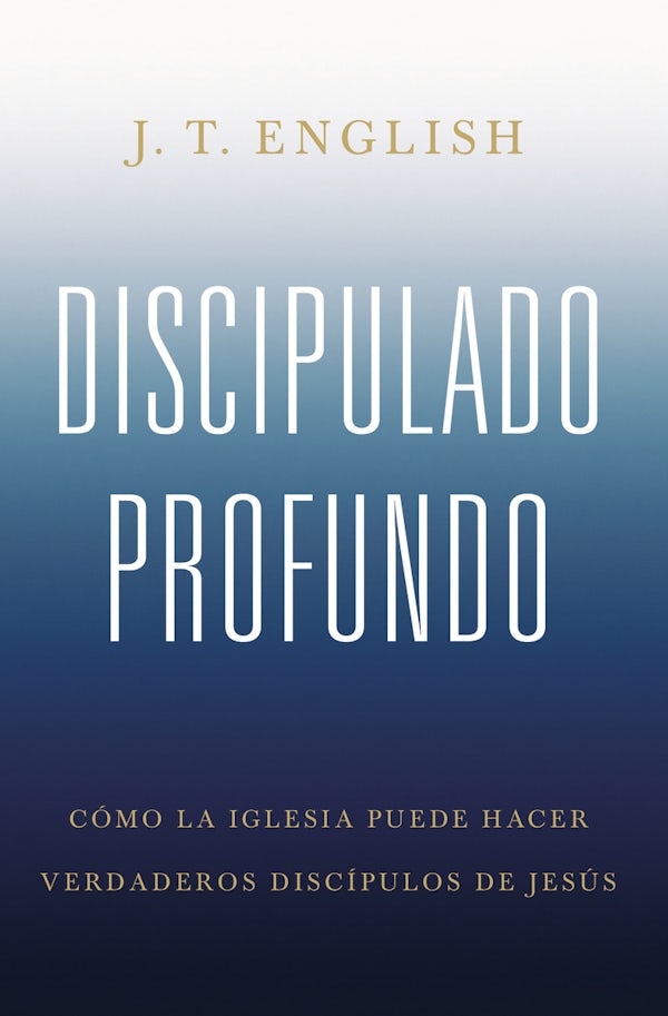 Cover image for Discipulado Profundo, isbn: 9781087757889