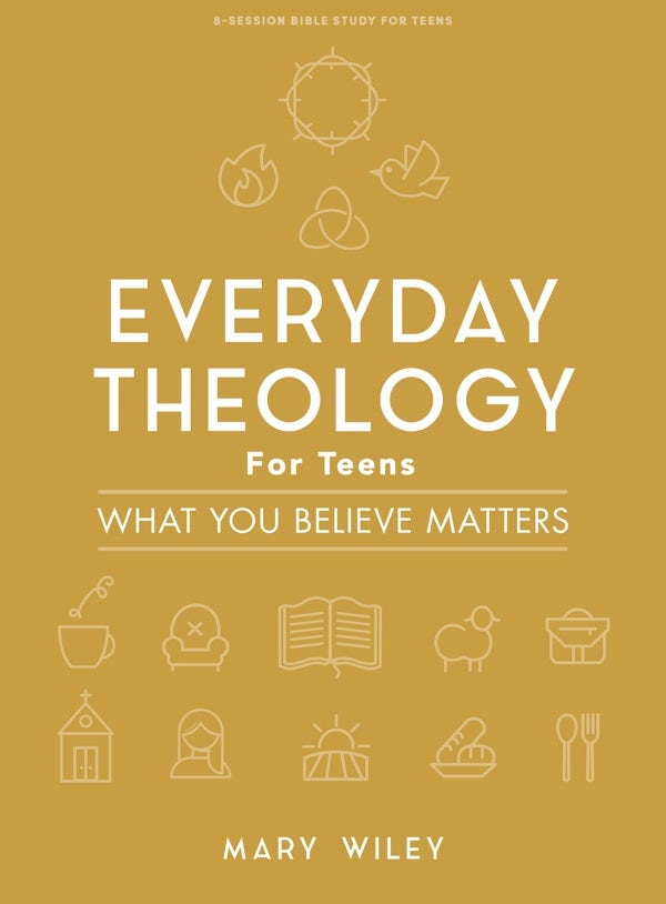 Cover image for Everyday Theology - Teen Bible Study Book, isbn: 9781087762449
