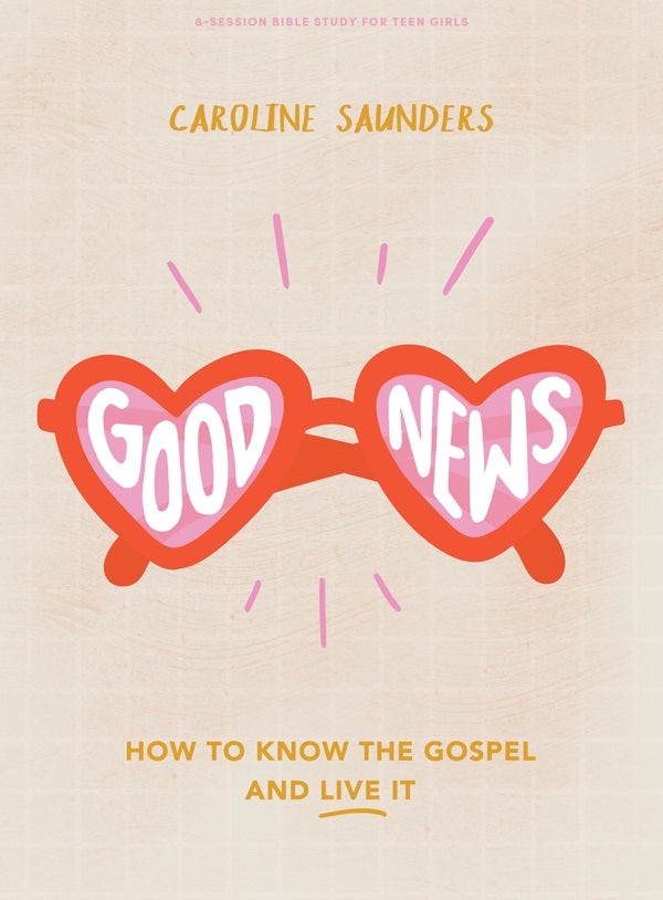 Cover image for Good News - Teen Girls' Bible Study Book, isbn: 9781087763064