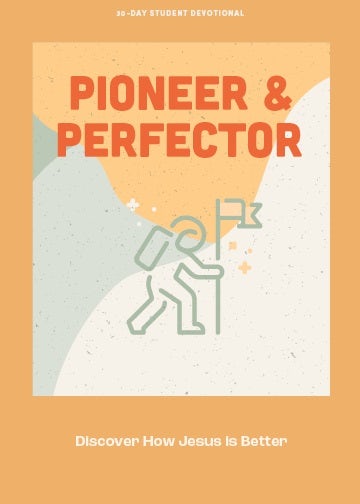 Cover image for Pioneer & Perfector - Teen Devotional, isbn: 9781087767383