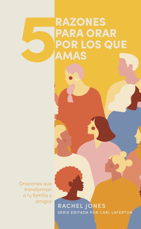 Cover image for 5 Razones Para Orar Por Los Que Amas, isbn: 9781087767970
