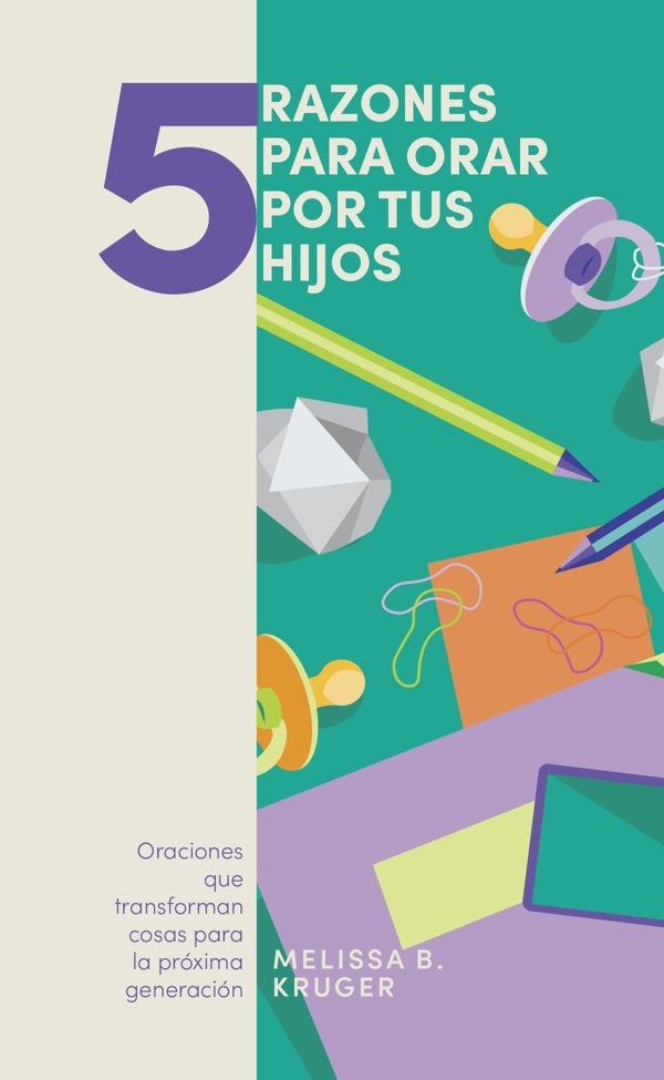 Cover image for 5 Razones Para Orar Por Tus Hijos, isbn: 9781087768038