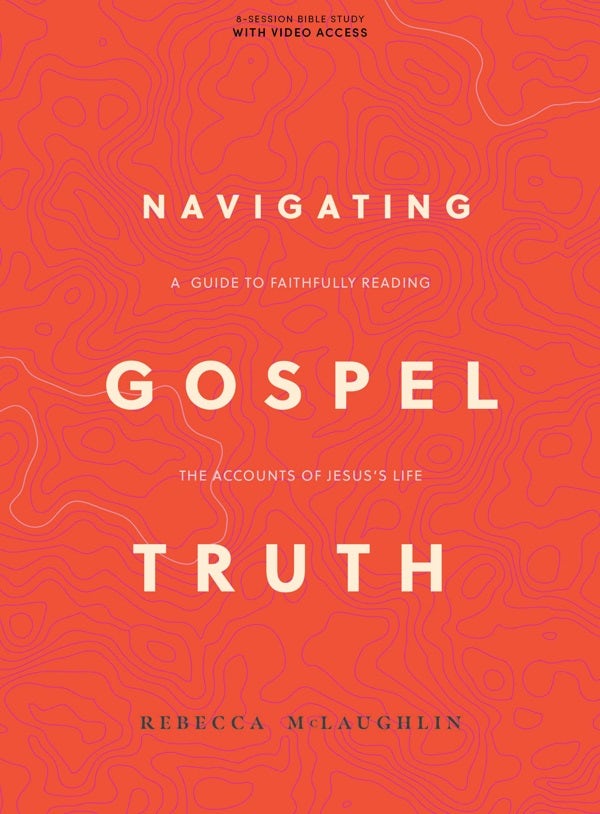 Cover image for Navigating Gospel Truth - Bible Study Book with Video Access, isbn: 9781087768373