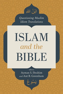 Cover image for Islam and the Bible, isbn: 9781087770222