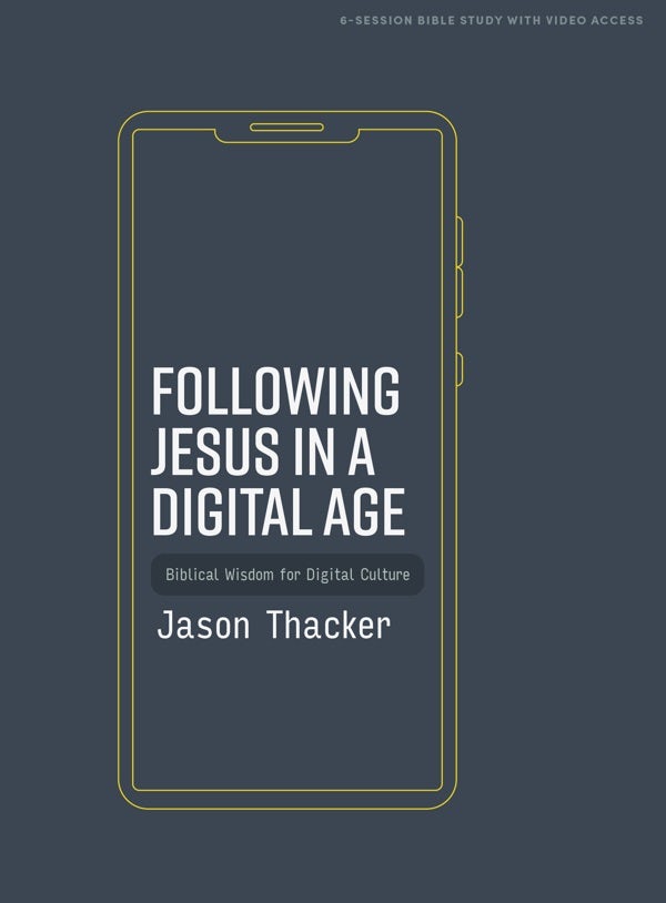Cover image for Following Jesus in a Digital Age - Bible Study Book with Video Access, isbn: 9781087771809
