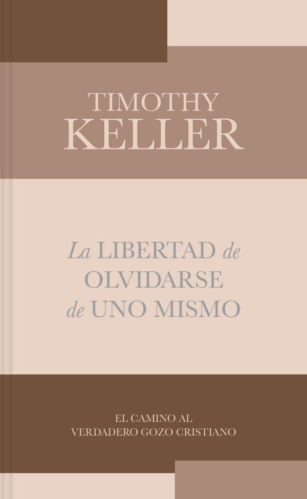 Cover image for La Libertad de Olvidarse de Uno Mismo, isbn: 9781087773810