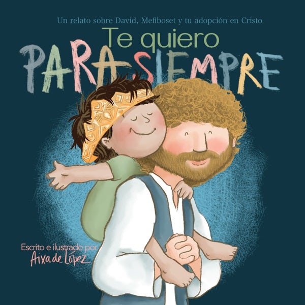 Cover image for Te Quiero Para Siempre, isbn: 9781087779393