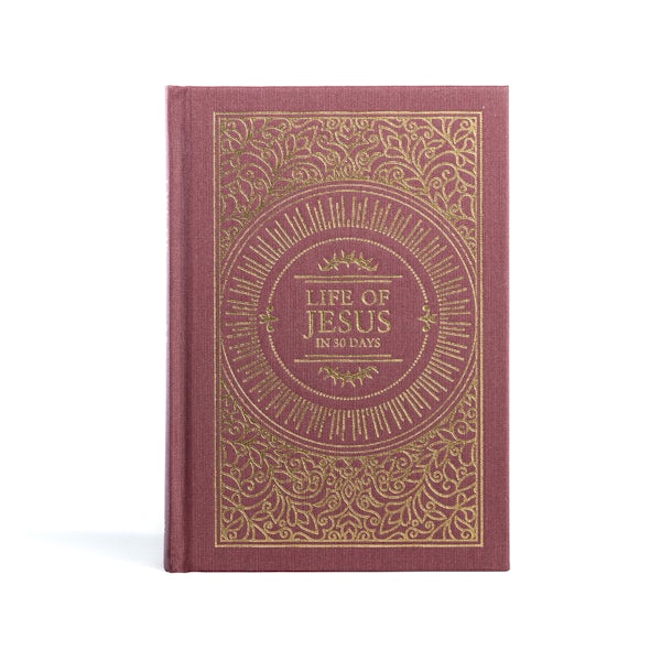 Cover image for The Life of Jesus in 30 Days: CSB Edition, isbn: 9781087780924