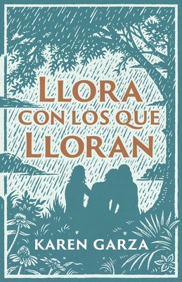 Cover image for Llora Con Los Que Lloran, isbn: 9781087787565