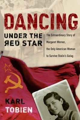 Cover image for Dancing Under the Red Star, isbn: 9781400070787