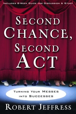 Cover image for Second Chance, Second ACT, isbn: 9781400070916
